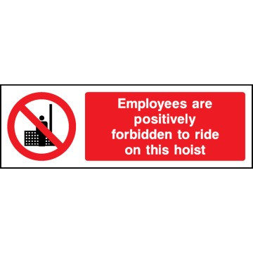 Forbidden To Ride Hoist - Pack of 6 | Correx | Foamex | Dibond | Vinyl