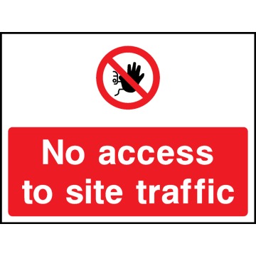 No Access to Site Traffic Safety Signs - Pack of 6 | Correx | Foamex | Dibond | Vinyl