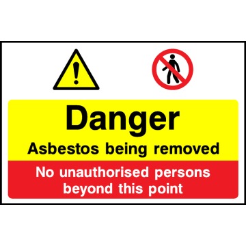 Danger Asbestos Being Removed Sign - Correx | Foamex | Dibond