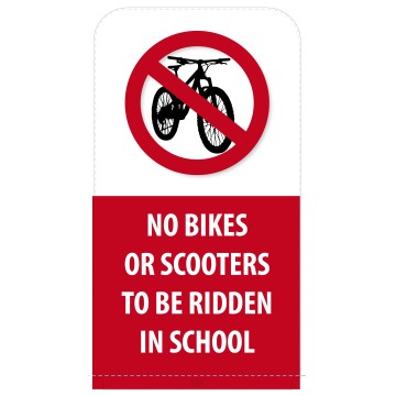 No Bikes or Scooters to be ridden in school