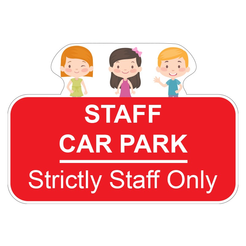 Pre-Designed School Notice Signs - Staff Car Park - Red