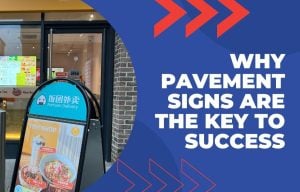 Why Pavement Signs Are The Key To Successful High Street Stores