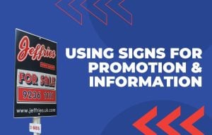 Using Signs for Promotion & Information