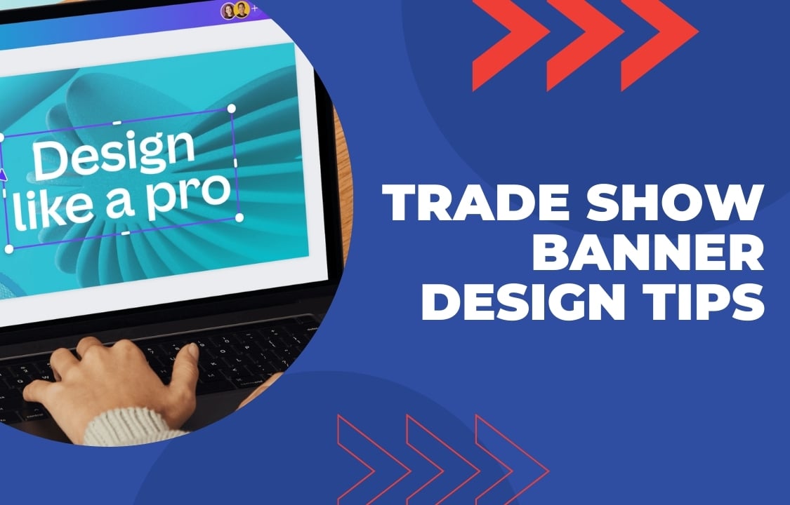 Trade show banner design tips