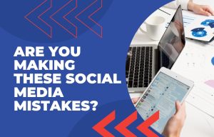 'Are you making these social media mistakes?'